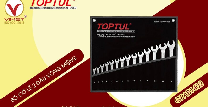 TOPTUL VIỆT NAM Bộ Cờ Lê Vòng Miệng TOPTUL GPAB1402